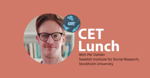 Portrait of për Dahlén with text: CET Lunch 