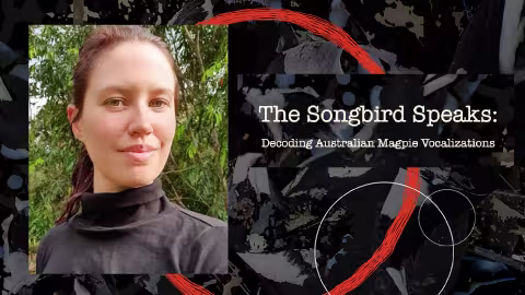 Alinta Krauth – text: "The Songbird Speaks. Decoding Magpie Vocalizations with AI"